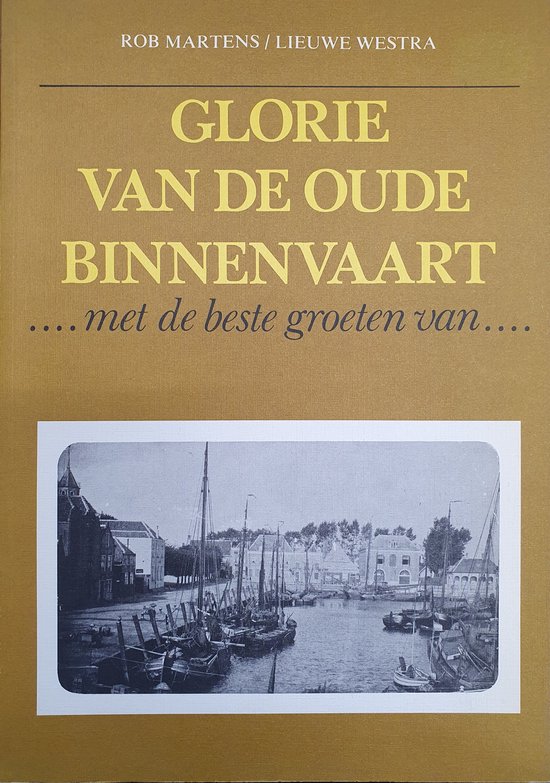 Glorie van de oude binnenvaart