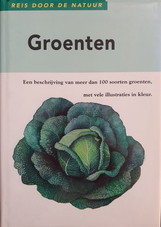 Groenten, een reis door de natuur