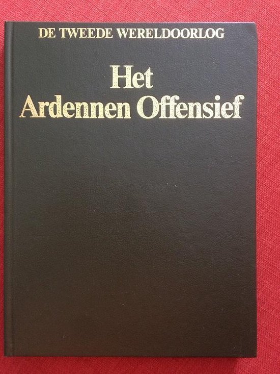 De tweede wereldoorlog, het ardennen offensief