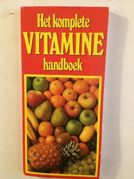 Het komplete vitamine handboek