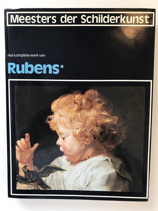 Meesters der Schilderkunst - Het komplete werk van Rubens