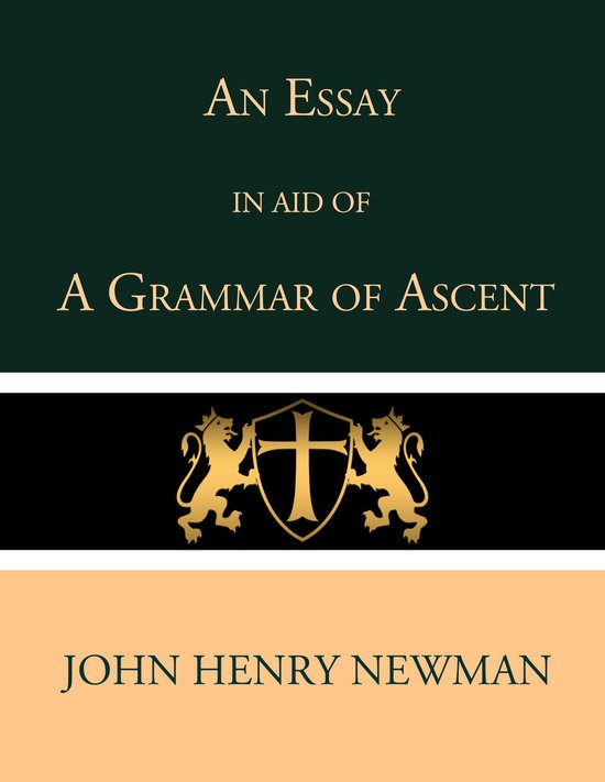 An Essay in Aid of a Grammar of Ascent