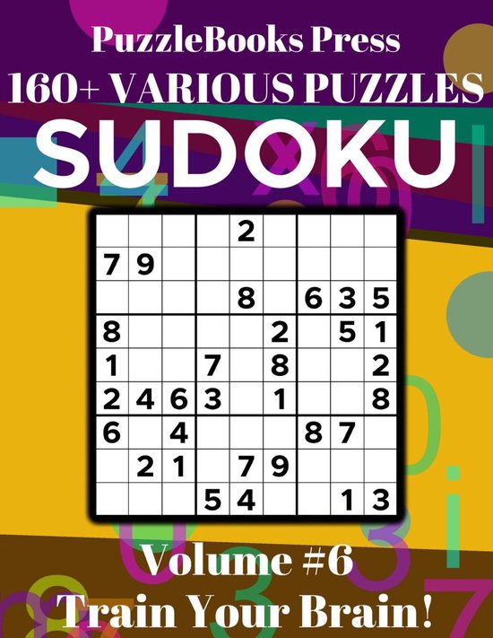 PuzzleBooks Press Sudoku 6 - PuzzleBooks Press Sudoku - Volume 6