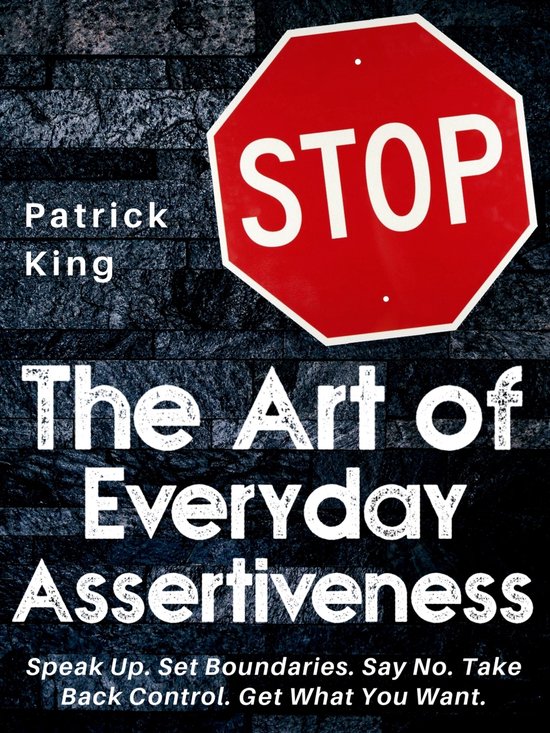 The Art of Everyday Assertiveness