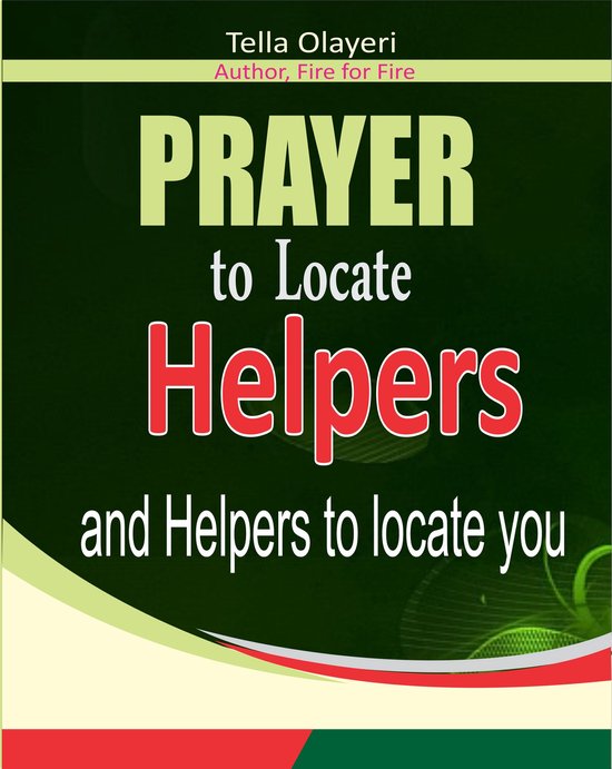 Christian Inspirational Books 3 - Prayer To Locate Helpers and Helpers to Locate You