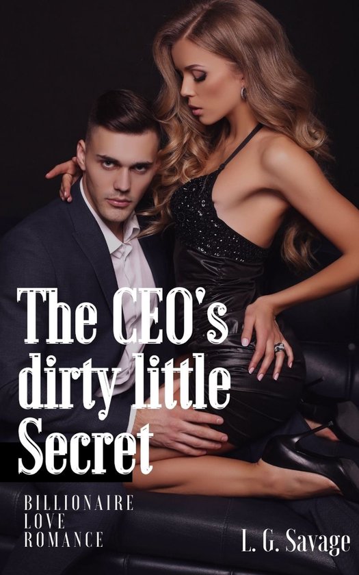 The CEO's Dirty Little Secret