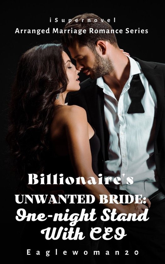 Arranged Marriage Romance Series 1 - Billionaire's Unwanted Bride