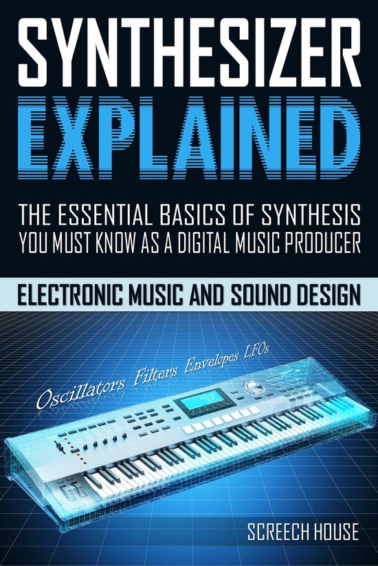 Synthesizer Explained