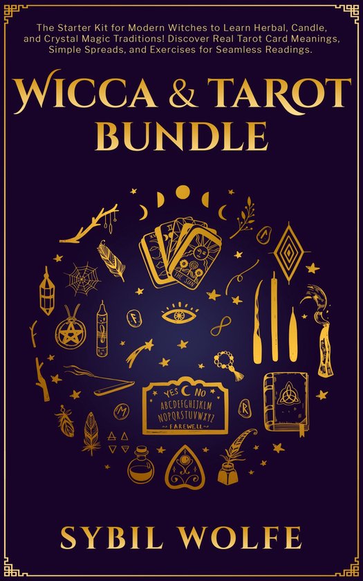 Wicca and Tarot Essentials for Modern Witches and Seamless Readings 3 - Wicca & Tarot Bundle