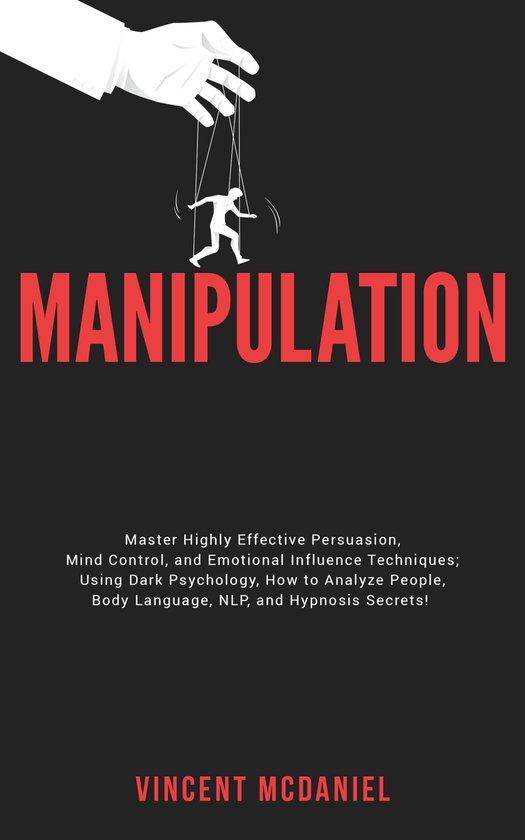 Unlocking Body Language and Dark Psychology for Effective Manipulation and Mind Control 2 - Manipulation