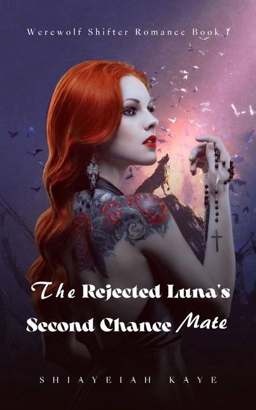 Werewolf Shifter Romance 1 - The Rejected Luna's Second Chance Mate