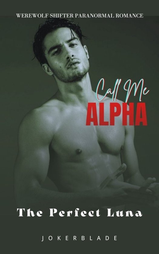 Werewolf Shifter Paranormal Romance 2 - Call Me Alpha