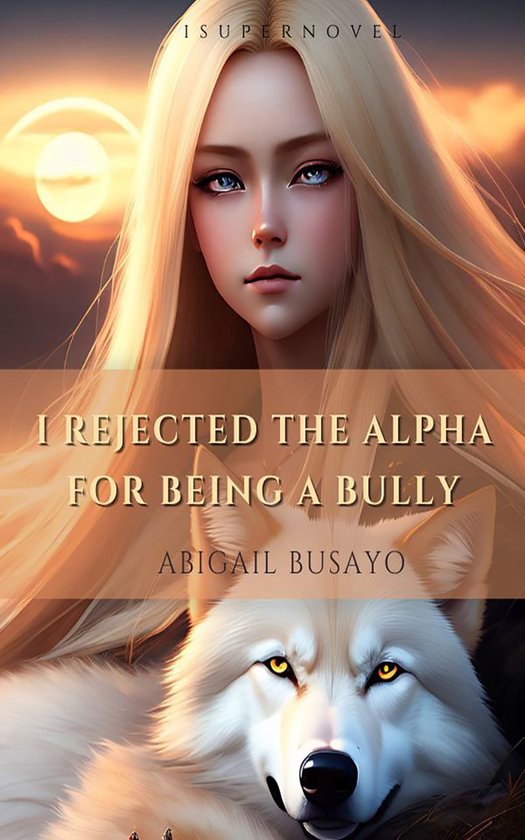 I Rejected The Alpha For Being A Bully