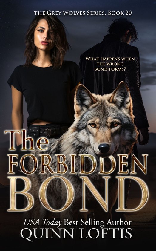 The Grey Wolves Series 20 - The Forbidden Bond