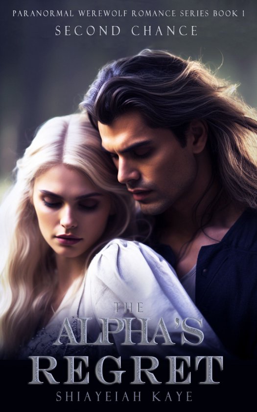 Paranormal Werewolf Romance Series 1 - The Alpha's Regret