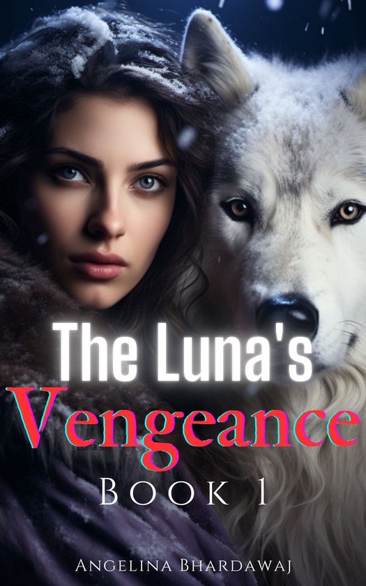 Paranormal Strong Female Lead Wolf Shifter Romance 1 - The Luna's Vengeance