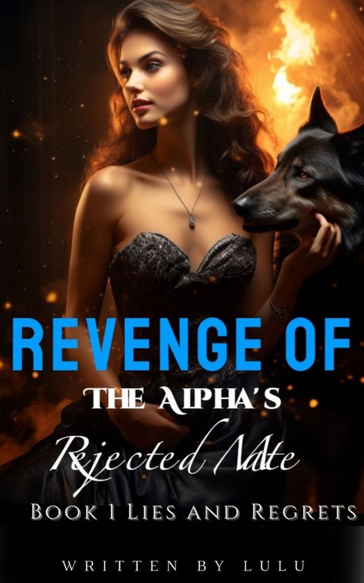 Revenge of The Alpha's Rejected Mate 1 - Revenge of The Alpha's Rejected Mate