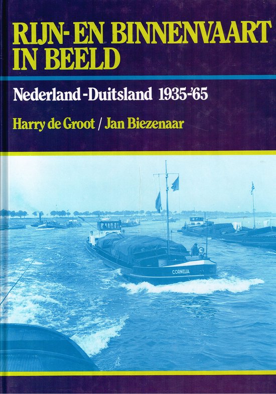 boek; Maritiem : Rijn-en Binnenvaart in beeld. Nederland-Duitsland 1935-'65.