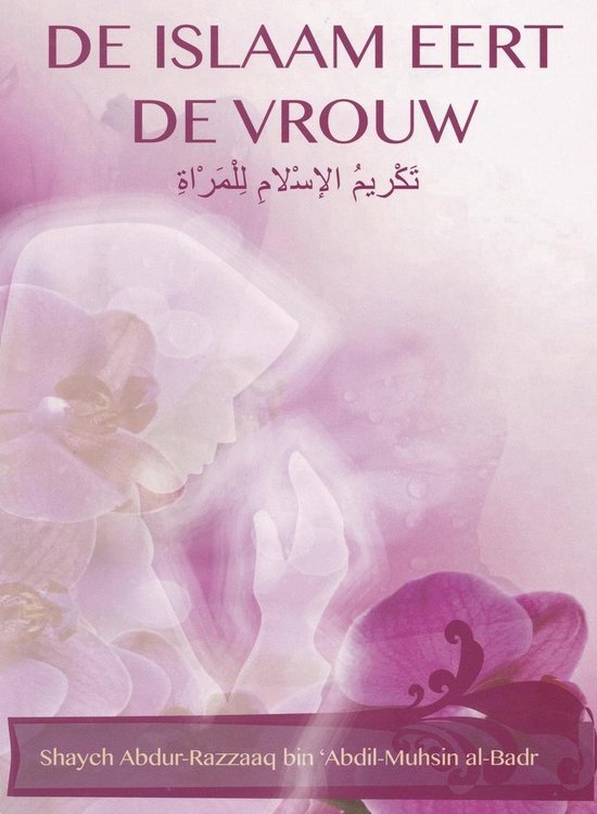 De Islaam eert de vrouw