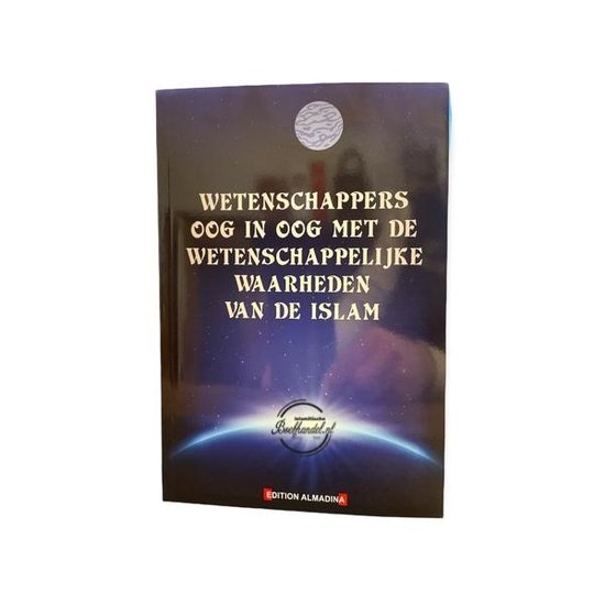 Wetenschappers oog in oog met de wetenschappelijke waarheden van de Islam