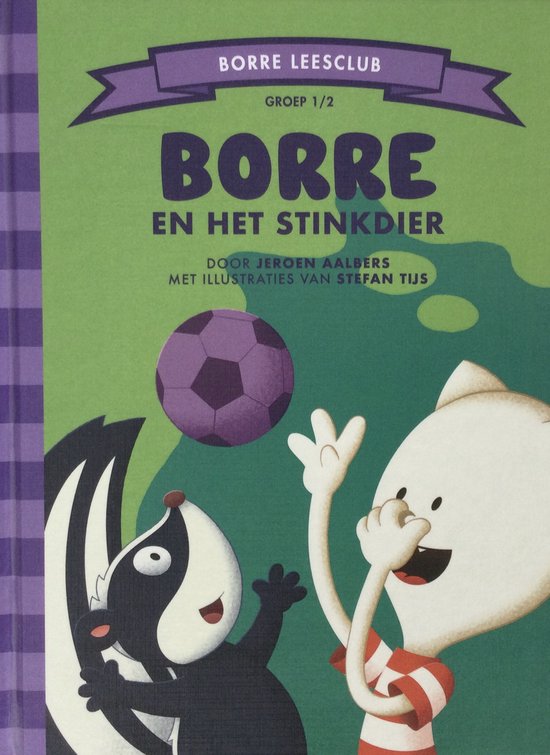 Borre en het stinkdier - leesboek - groep 1/2