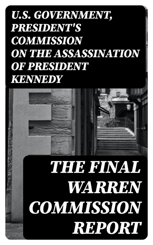 The Final Warren Commission Report