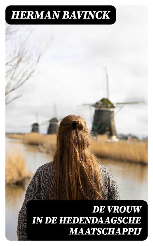 De vrouw in de hedendaagsche maatschappij