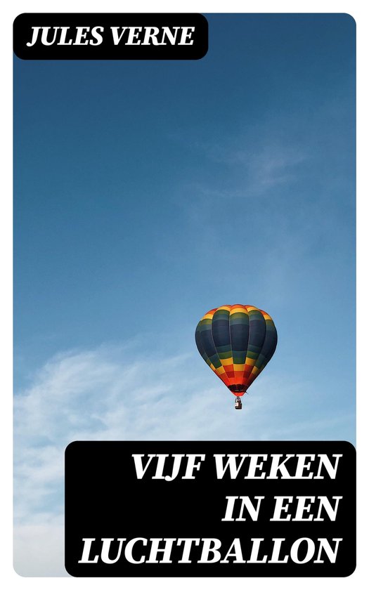 Vijf weken in een luchtballon