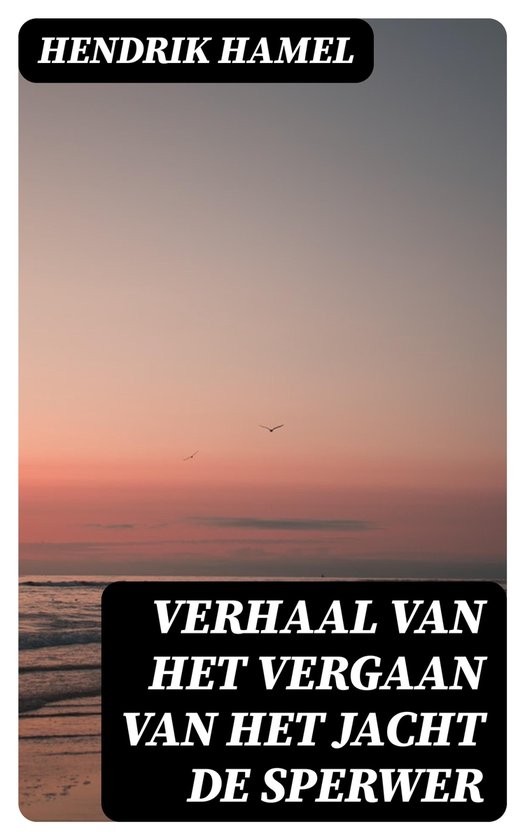 Verhaal van het vergaan van het jacht de Sperwer