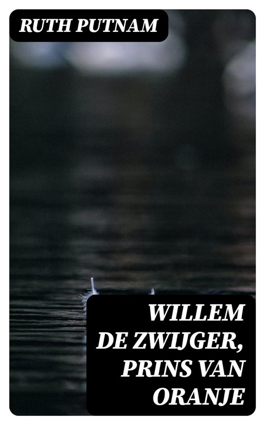 Willem de Zwijger, Prins van Oranje