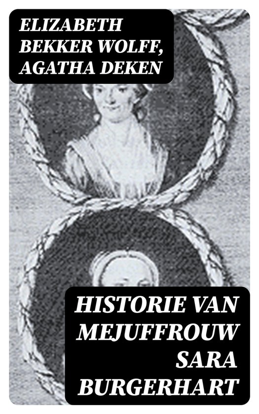 Historie van Mejuffrouw Sara Burgerhart