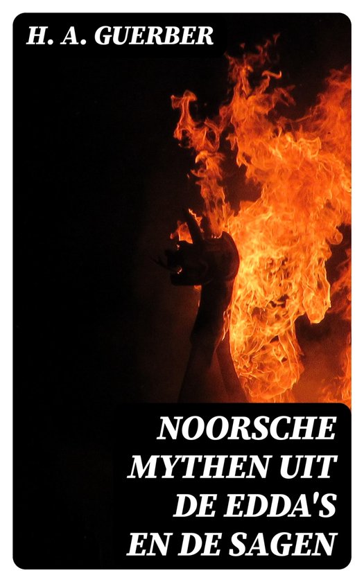 Noorsche mythen uit de Edda's en de sagen