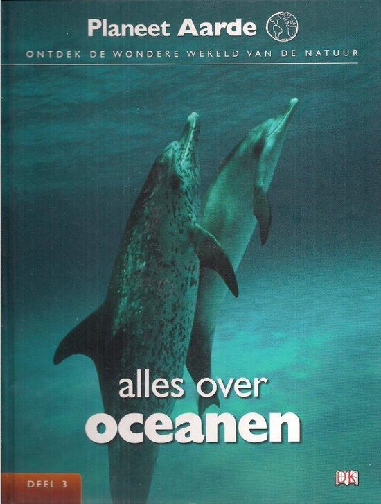 Planeet aarde, deel 3, alles over oceanen