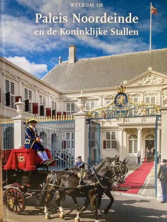 Paleis Noordeinde en de Koninklijke Stallen