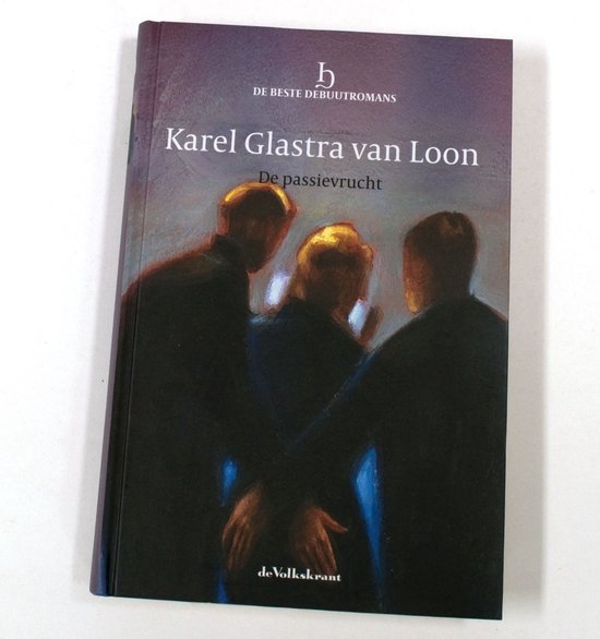 Karel Glastra van Loon, De passievrucht - hardcover met leeslint