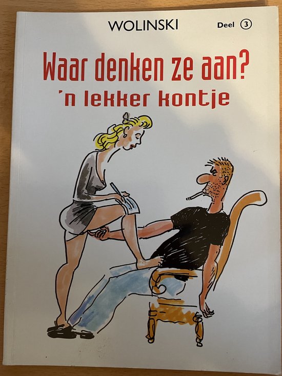 Waar denken ze aan ? 'n lekker kontje  ( Erotische cartoons )