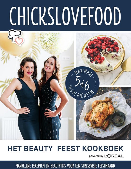 Chickslovefood Het Beauty & Feest Kookboek   Nina & Elise