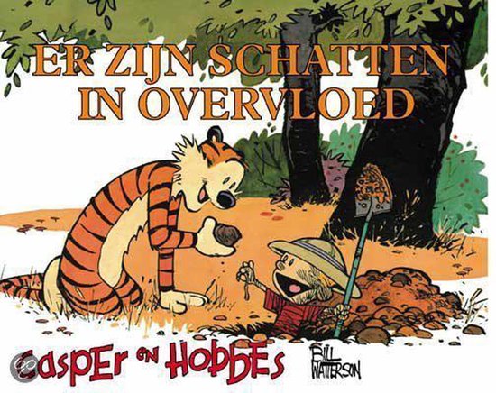 Casper en Hobbes 10: Er zijn schatten in overvloed