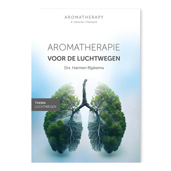 Aromatherapie voor de Luchtwegen - drs. Harmen Rijpkema