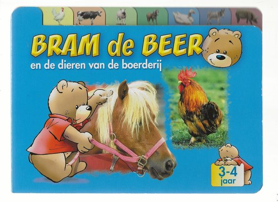 BRAM DE BEER - en de dieren van de boerderij   Jan Ivens & Onbekend