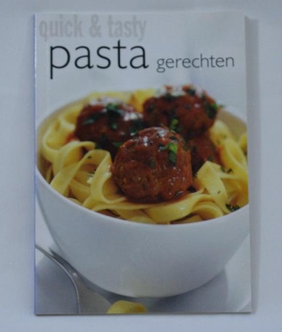 Quick & tasty: pasta gerechten paperback