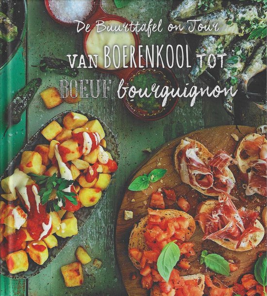 De buurttafel on Tour: van boerenkool tot boeuf bourguignon: hardcover