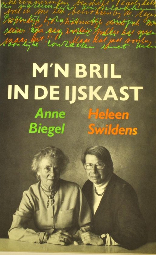 M'n bril in de ijskast - Annie Biegel - Heleen Swildens - ISBN 9025720401