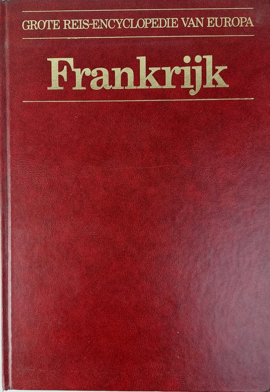 Grote reis-encyclopedie van Europa Frankrijk Lekturama