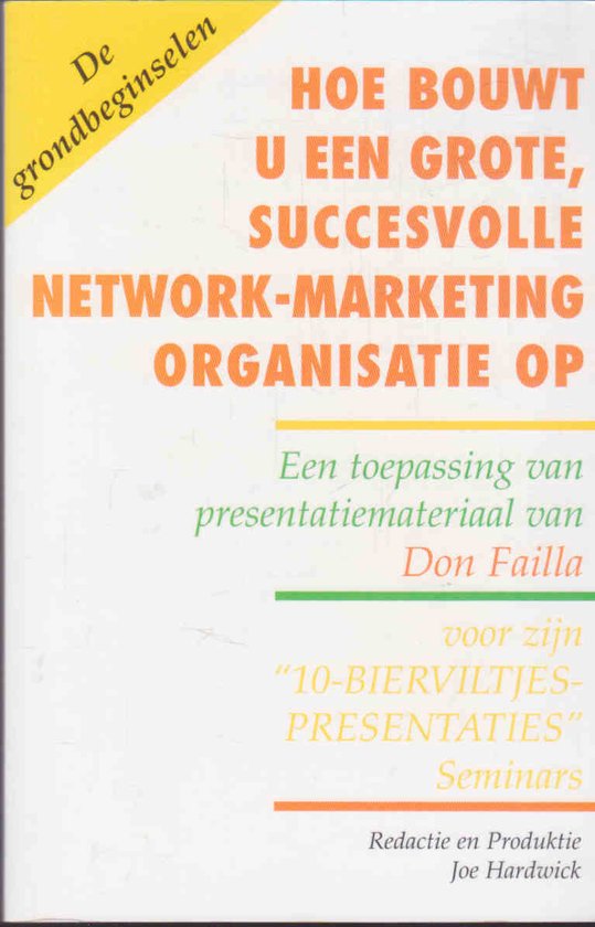 Hoe bouwt u een grote, succesvolle netwerk marketing organisatie op