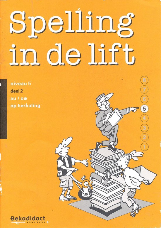 Spelling in de Lift Werkschrift niveau 5 deel 2 (per stuk)