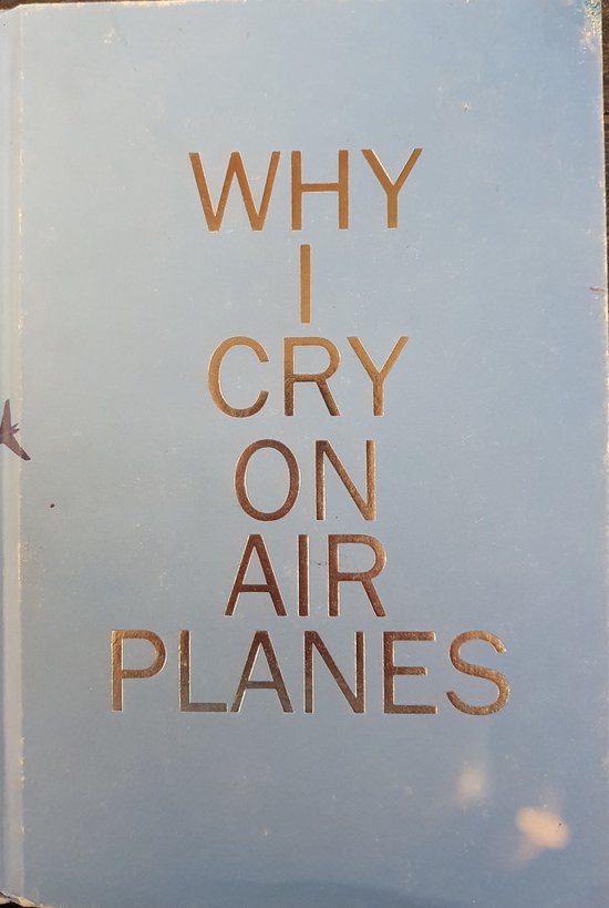 Why I Cry on Air Planes