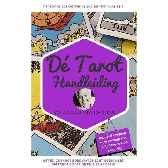 Dé Tarot Handleiding: Ontdek Tarot met Kosteloze Video's en Cursus (A5)