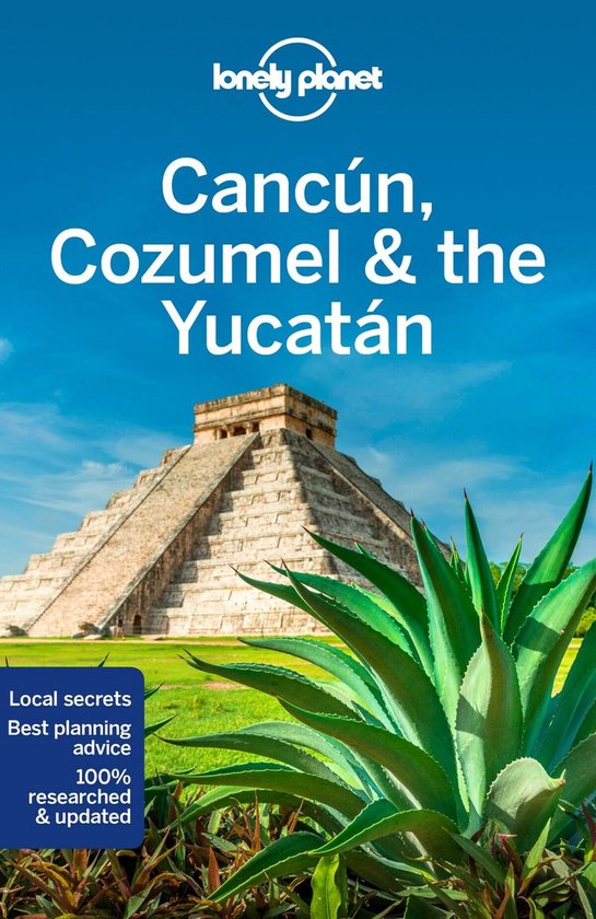 Lonely Planet Cancun, Cozumel & the Yucatan