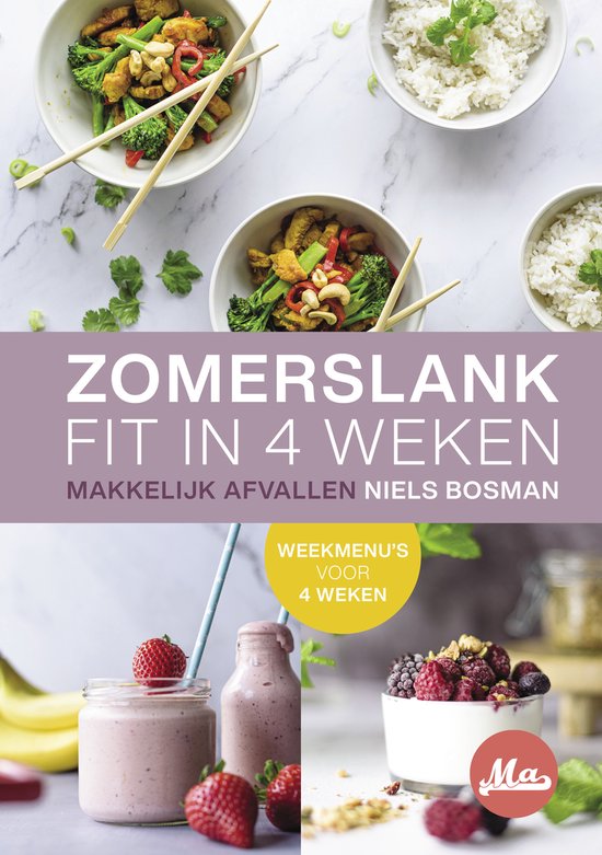 Zomerslank - Fit in 4 Weken  Makkelijk Afvallen  Hardcover Programma Boek  Koolhydraatarme Lente & Zomer Recepten